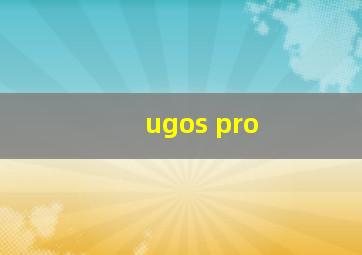 ugos pro